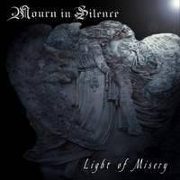 Mourn In Silence : Light of Misery